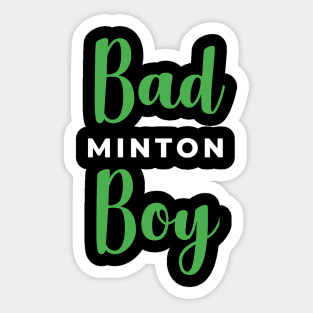 Badminton Boy - Bad Boy Sticker